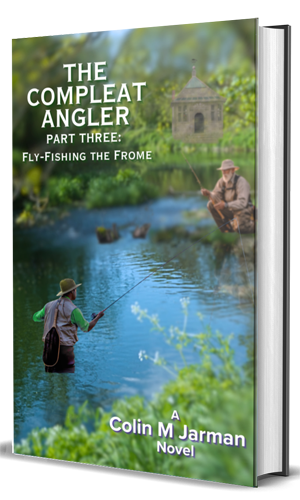 The Compleat Angler Part Three novel Colin M Jarman
