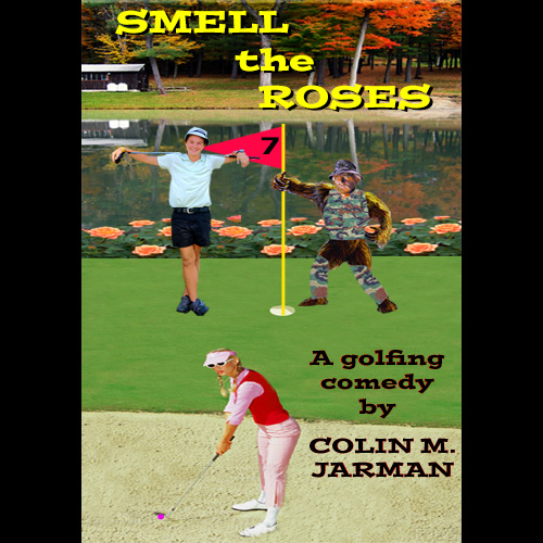 Smell-the-Roses-golf-novel-cover-colin-m-jarman-ya-comedy